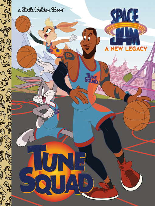 Title details for Tune Squad by Golden Books - Available